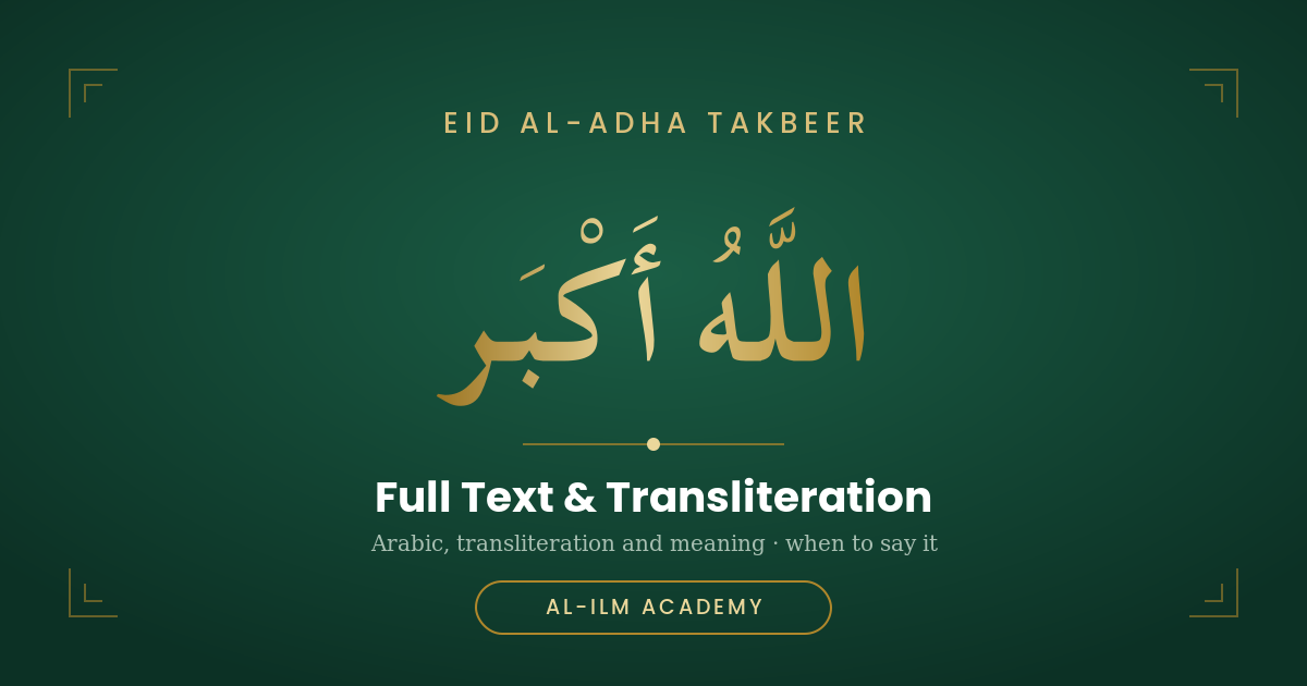 Eid al-Adha Takbeer: Full Text & Transliteration