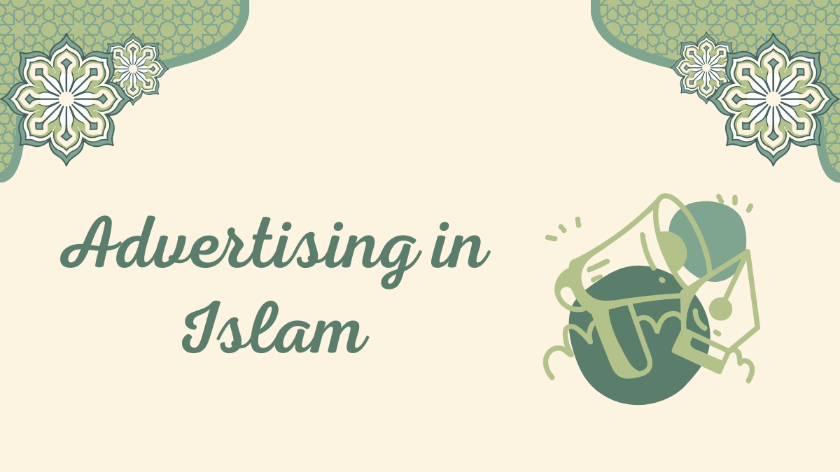 Advertising in Islam: Honesty, Imagery and the Line Between Persuasion and Deception