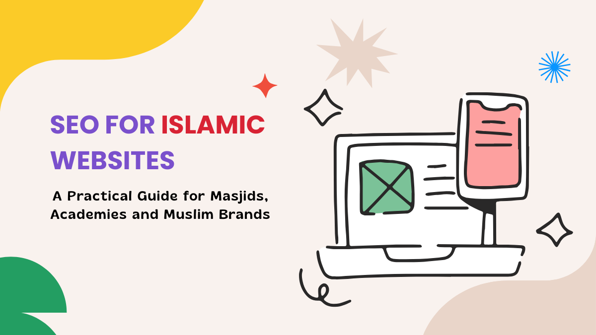 SEO for Islamic Websites: A Practical Guide for Masjids, Academies and Muslim Brands